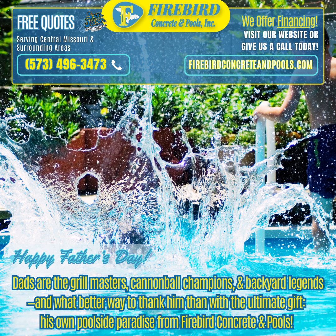 A person makes a large splash in a pool. Text promotes Firebird Concrete & Pools for Father’s Day.