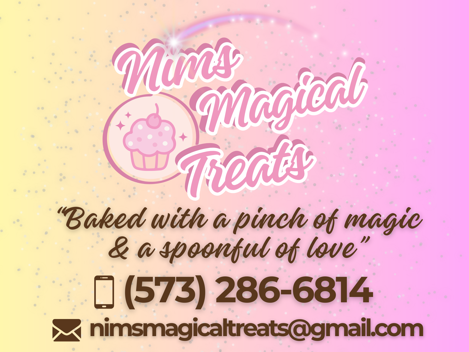 Business card for Nim's Magical Treats with cupcake logo, tagline, phone number (573) 286-6814, and email on a pink gradient.