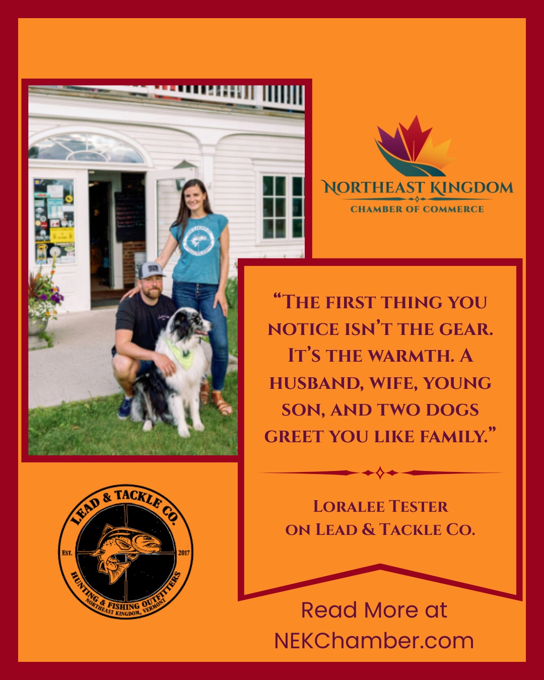 Lead & Tackle Co of Lyndonville Vermont were the subject of the NEK Chamber of Commerce's featured spot in the Caledonian Record. 