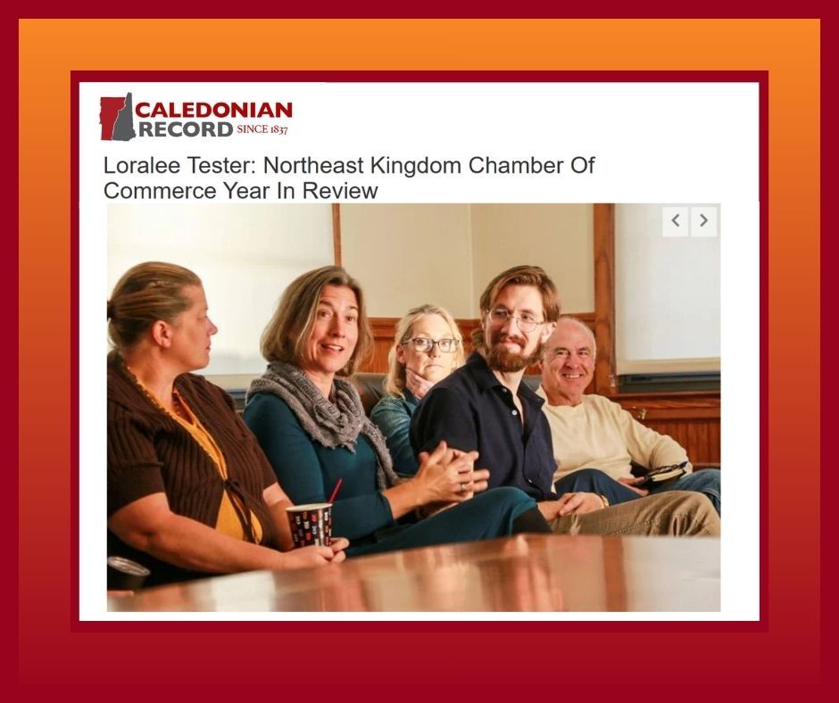 Northeast Kingdom Chamber of Commerce Vermont Caledonian Record
