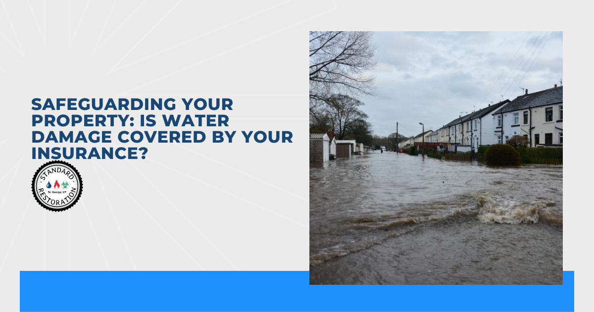 Safeguarding Your Property: Is Water Damage Covered by Your Insurance?