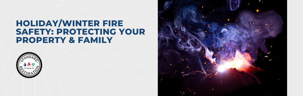 Holiday/Winter Fire Safety: Protecting Your Property & Family