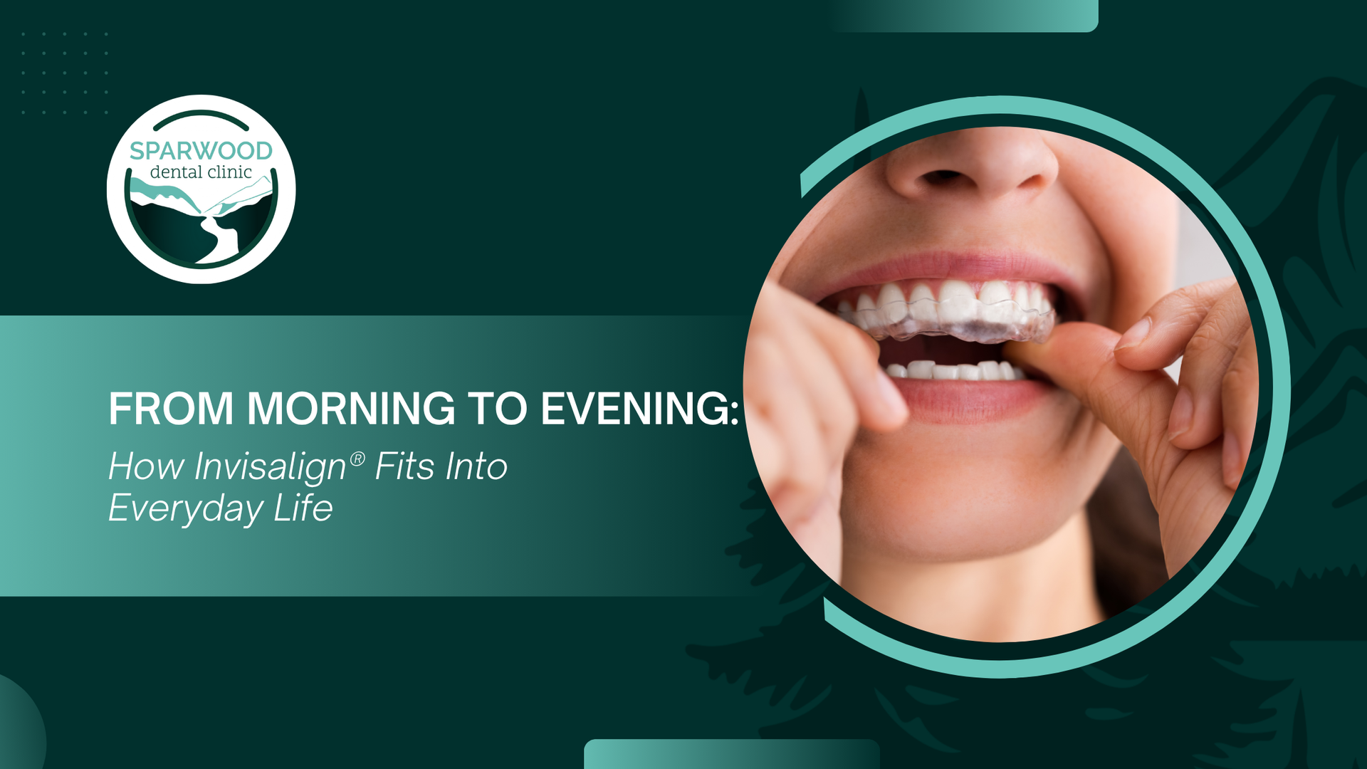 Person inserting Invisalign aligner; teal background; logo.