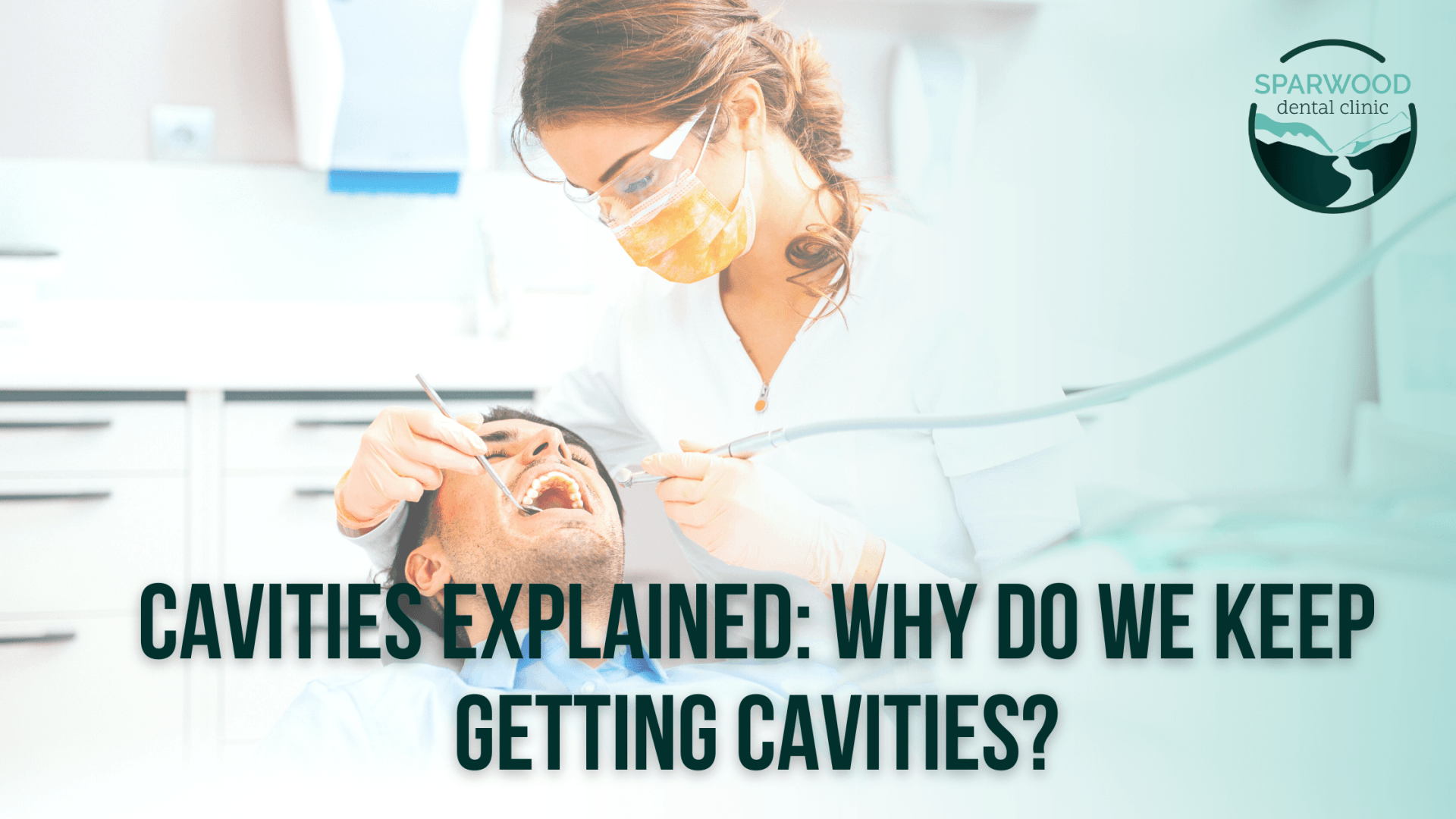 Cavities Explained Why Do We Keep Getting Cavities?
