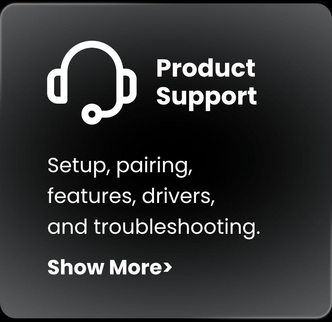 Black Product Support card with headset icon and text about setup, pairing, drivers, troubleshooting.