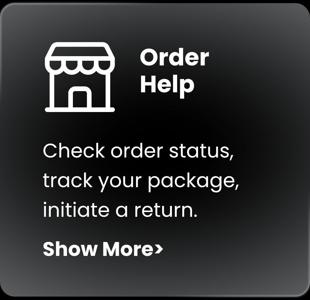 Order Help card on dark background with store icon, offering order status, tracking, and returns.