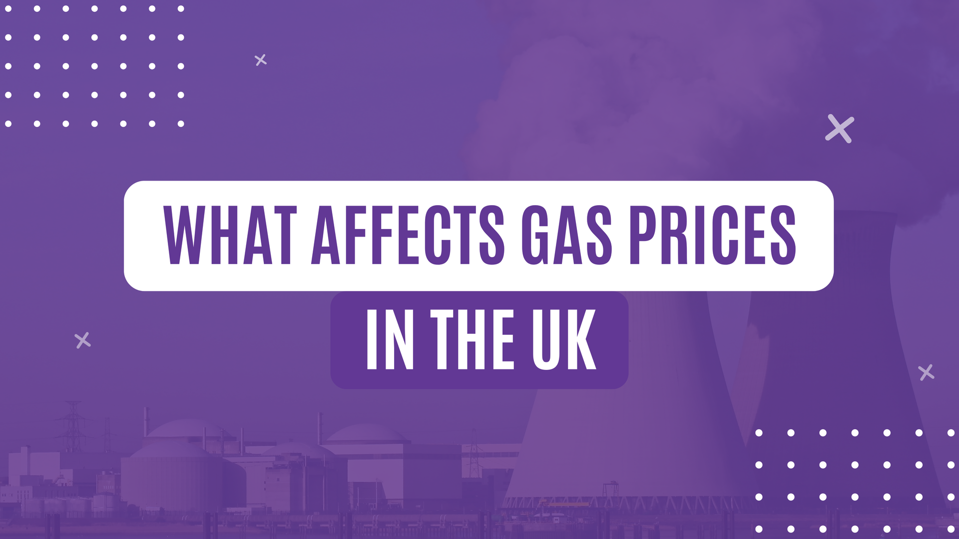 What affects gas prices in the UK blog post