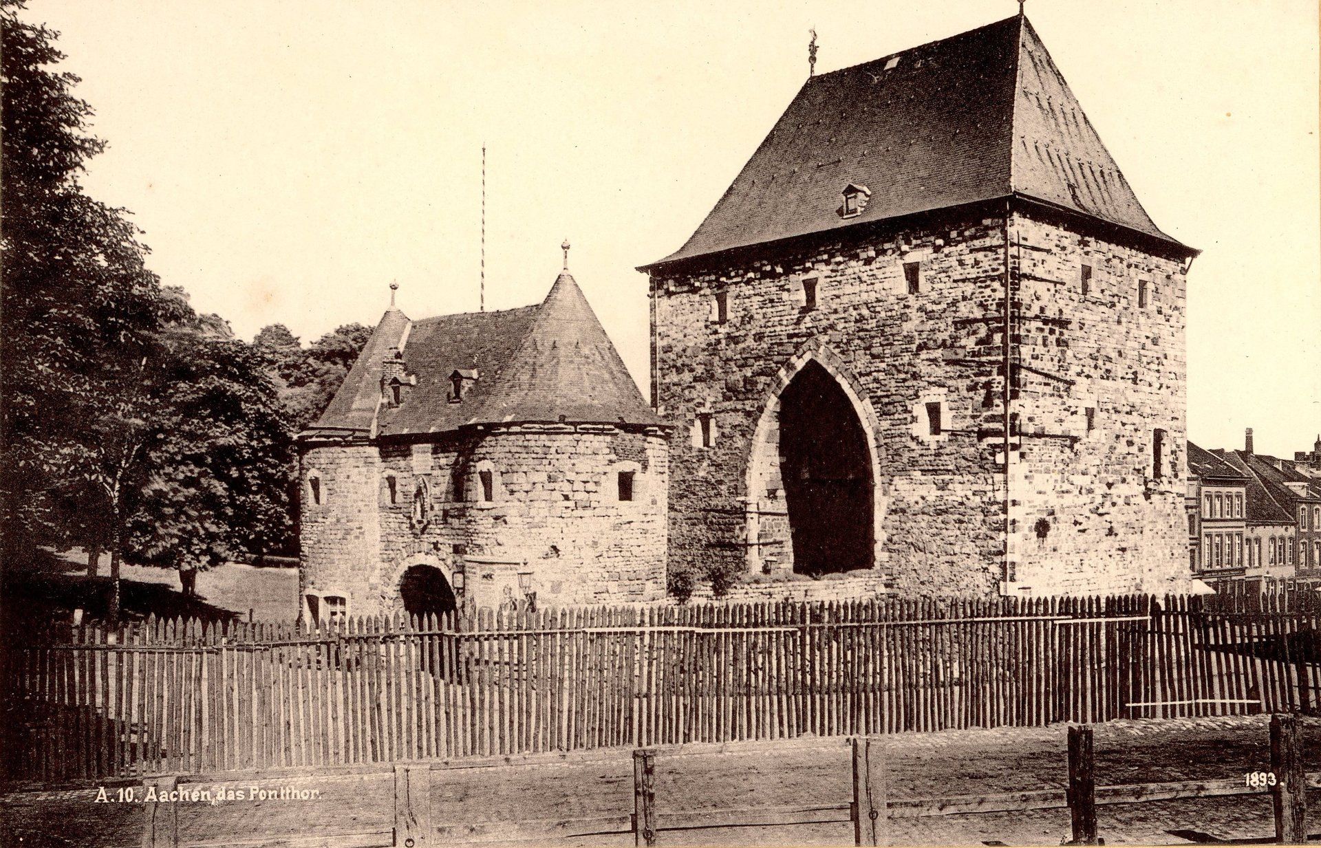 A.10. Aachen, das Pontthor. 1893.