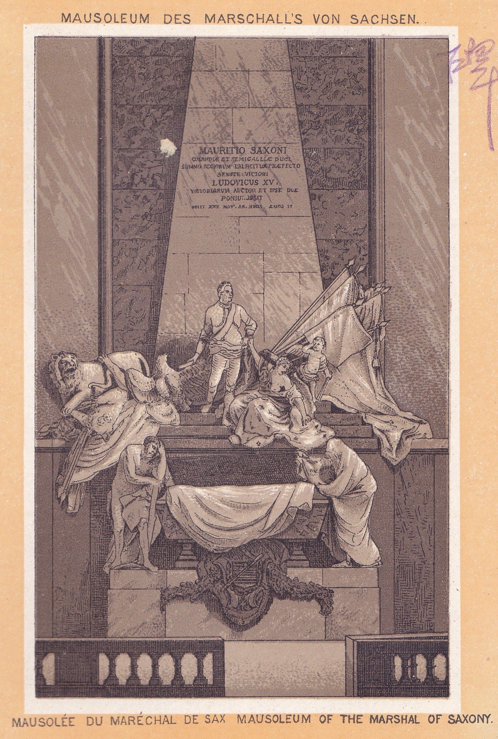 MAUSOLEUM DES MARSCHALL'S VON SACHSEN. MAUSOLÉE DU MARÉCHAL DE SAX. MAUSOLEUM OF THE MARSHAL OF SAXONY.