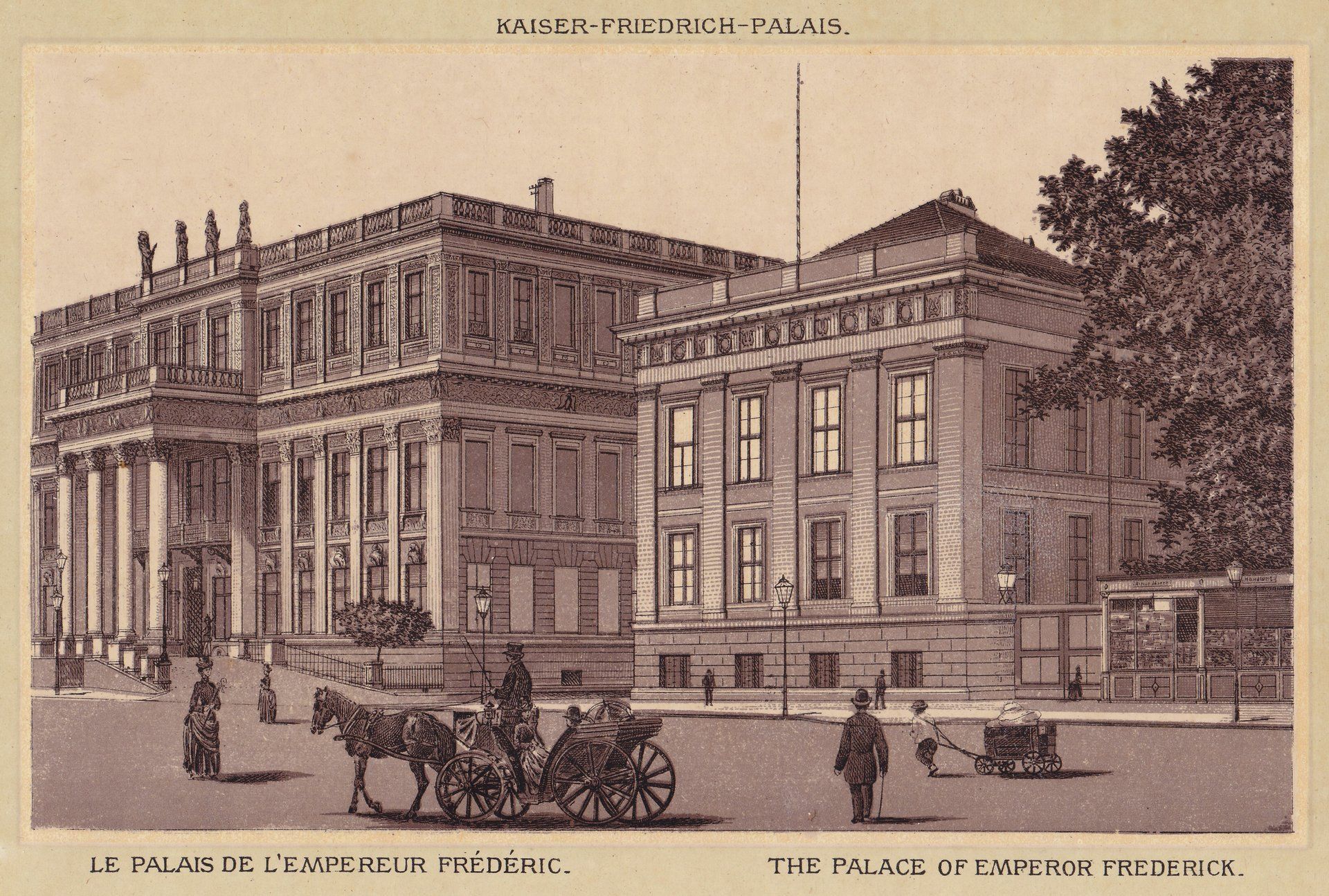 KAISER-FRIEDRICH-PALAIS. LE PALAIS DE L'EMPEREUR FRÉDÉRIC. THE PALACE OF EMPEROR FREDERICK.
