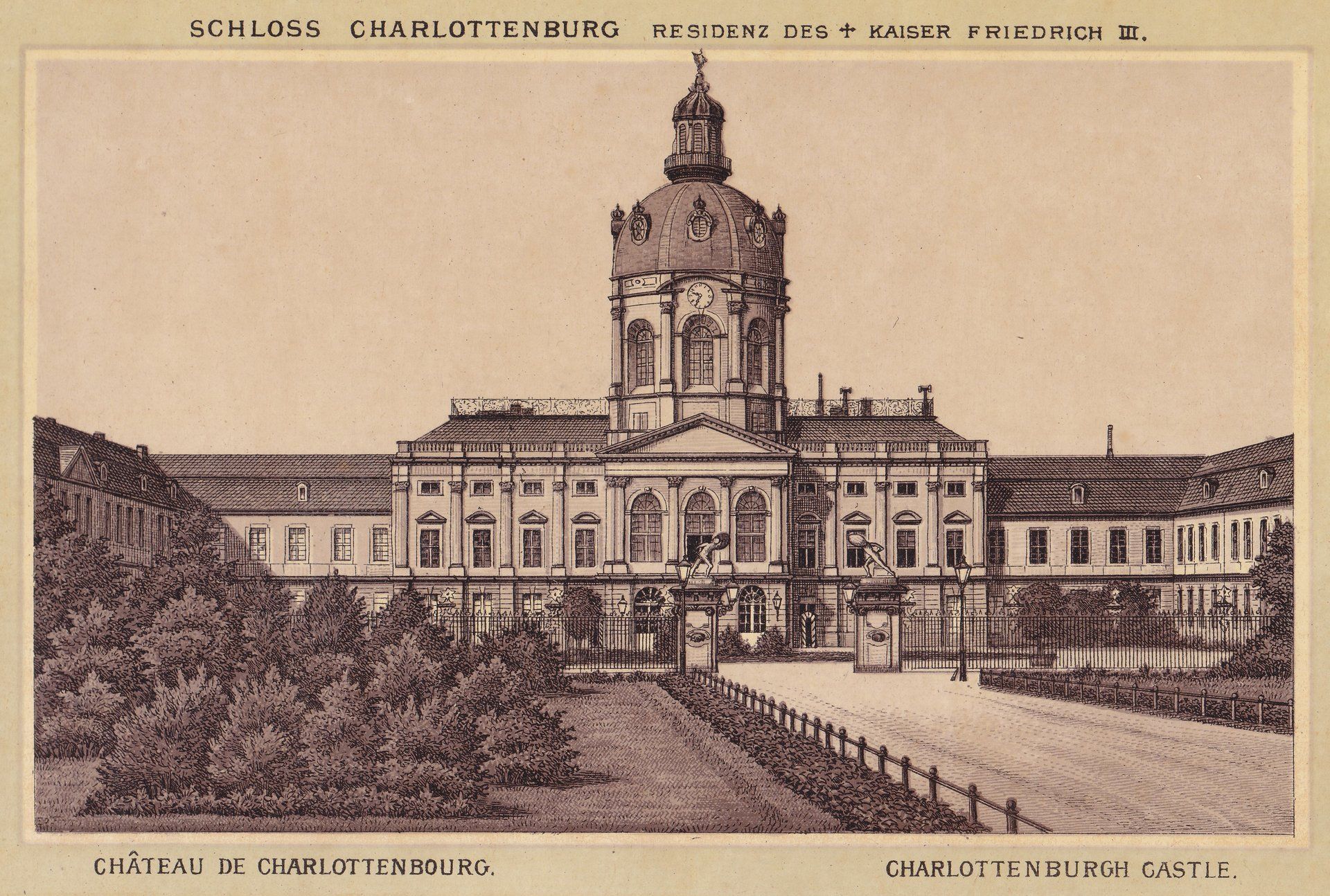SCHLOSS CHARLOTTENBURG RESIDENZ DES KAISER FRIEDRICH III. CHÂTEAU DE CHARLOTTENBOURG. CHARLOTTENBURGH CASTLE.