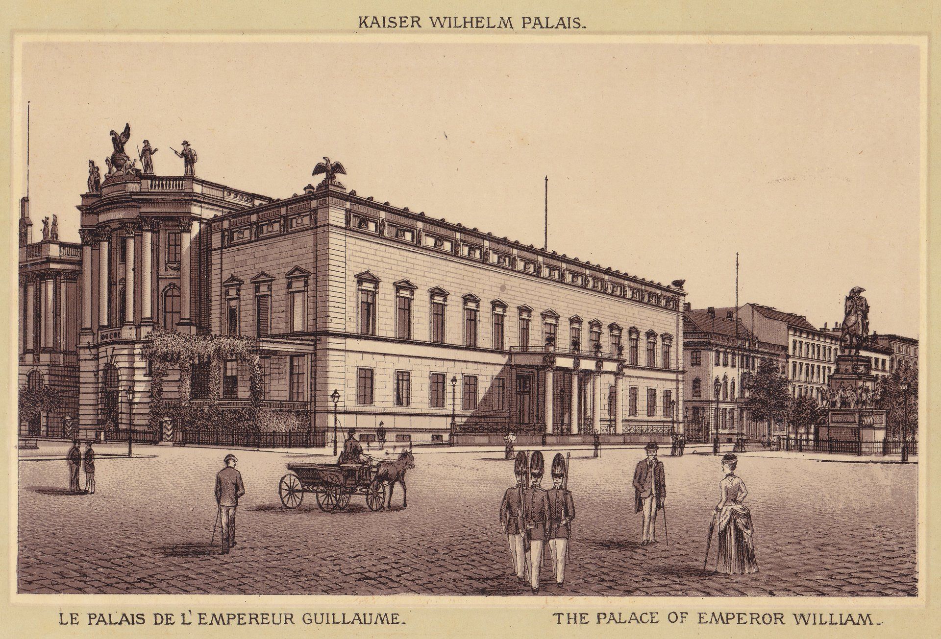 KAISER WILHELM PALAIS. LE PALAIS DE L'EMPEREUR GUILLAUME. THE PALACE OF EMPEROR WILLIAM.