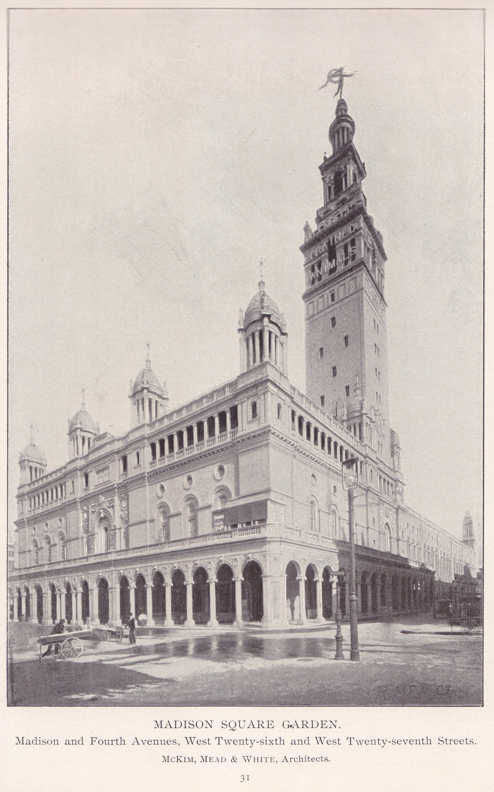 MADISON SQUARE GARDEN. Madison and Forth Avenues, West Twenty-sixth and West Twenty-seventh Streets.  R. Mc. N-Co. MCKIM, MEAD & WHITE, Architects.