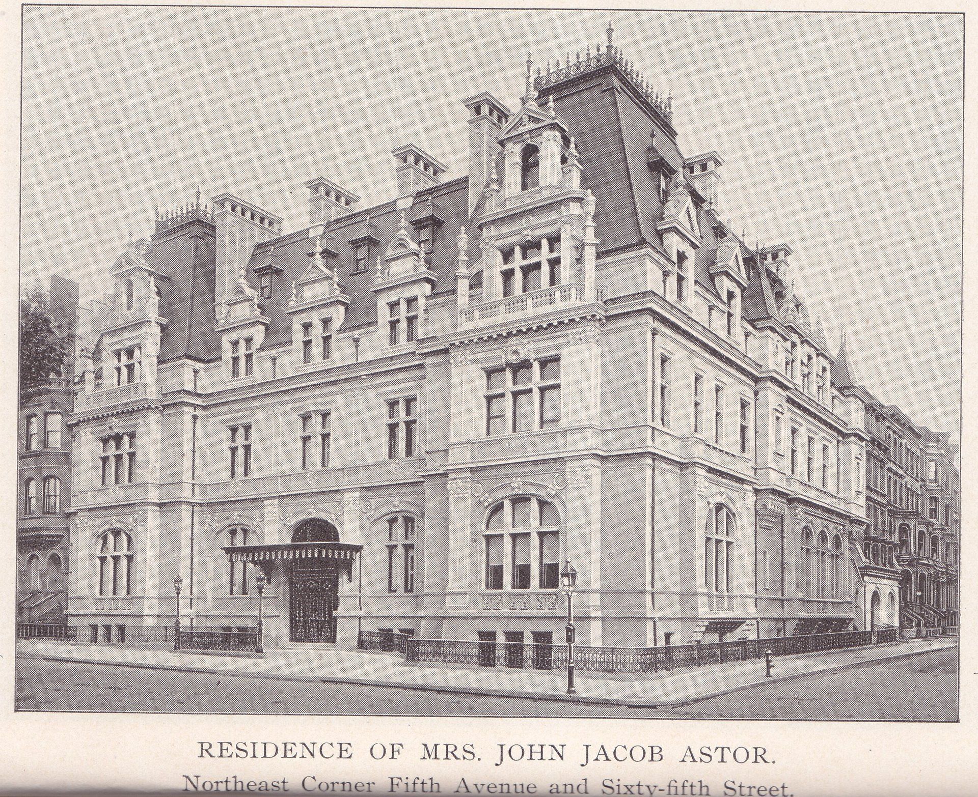 RESIDENCE OF MRS. JOHN JACOB ASTOR. Northeast Corner Fifth Avenue and Sixty-fifth Street.  RICHARD M. HUNT, Architect.