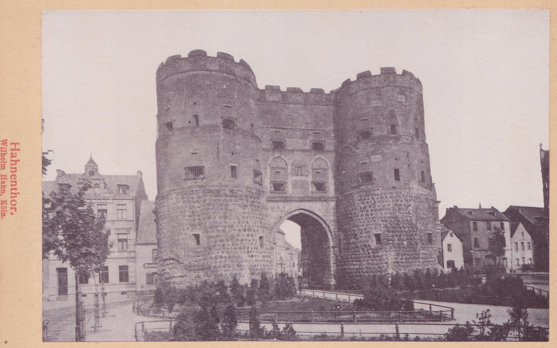 Hahnenthor. Wilhelm Hahn, Köln.