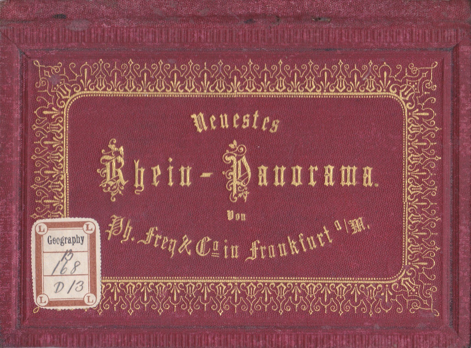 Neuestes Rhein Panorama. Von Dh. Freq & Co. in Frankfurt