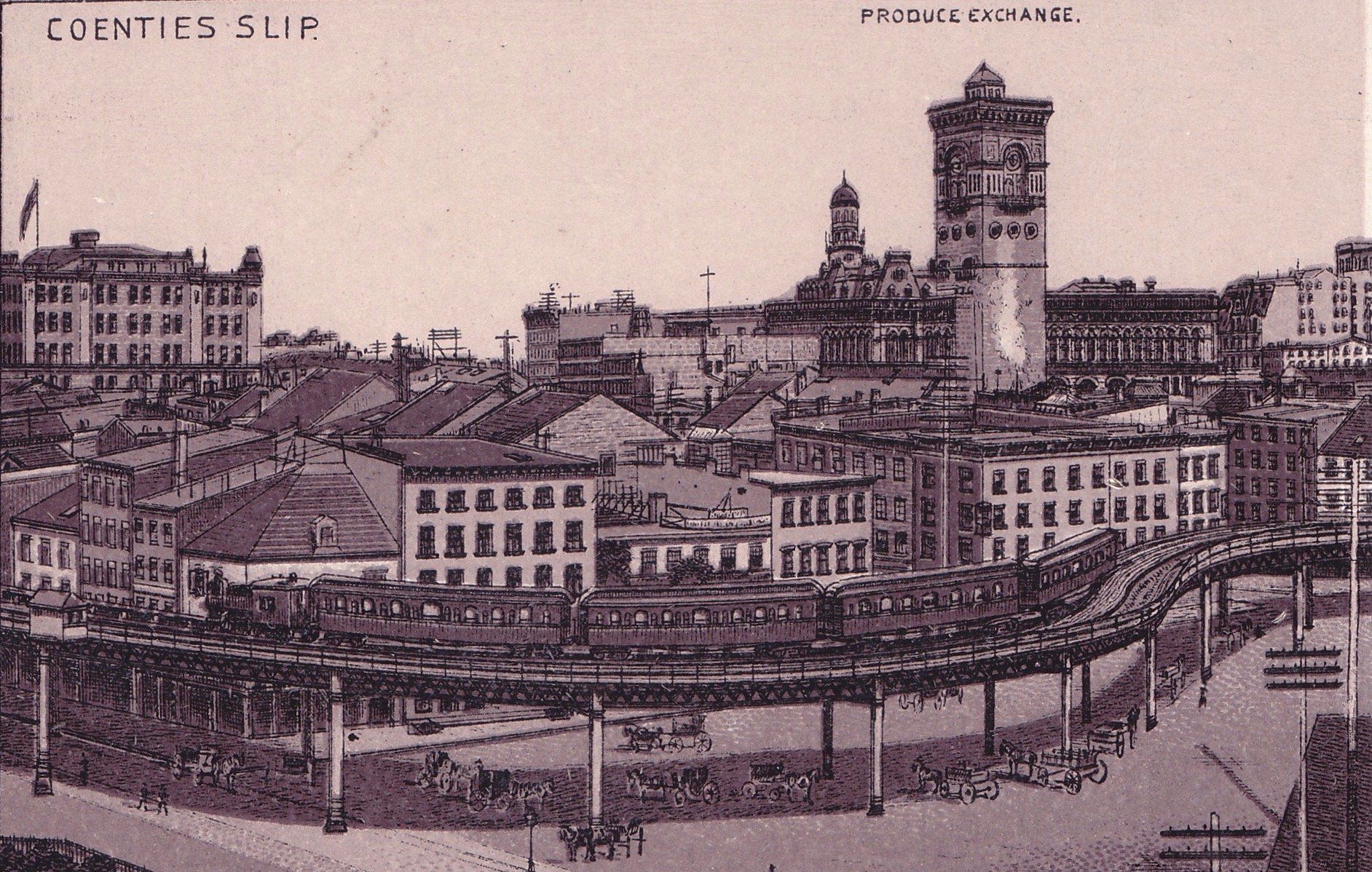 COENTIES SLIP.  PRODUCE EXCHANGE.