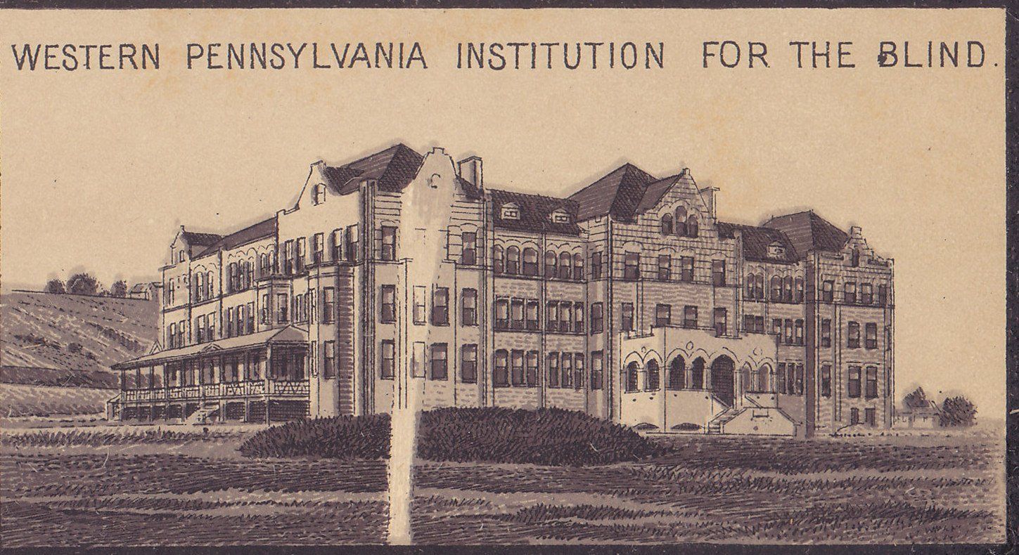 WESTERN PENNSYLVANIA INSTITUTION FOR THE BLIND.
