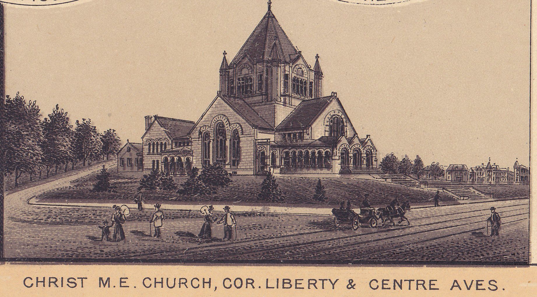 CHRIST M. E. CHURCH, COR. LIBERTY & CENTRE AVES.