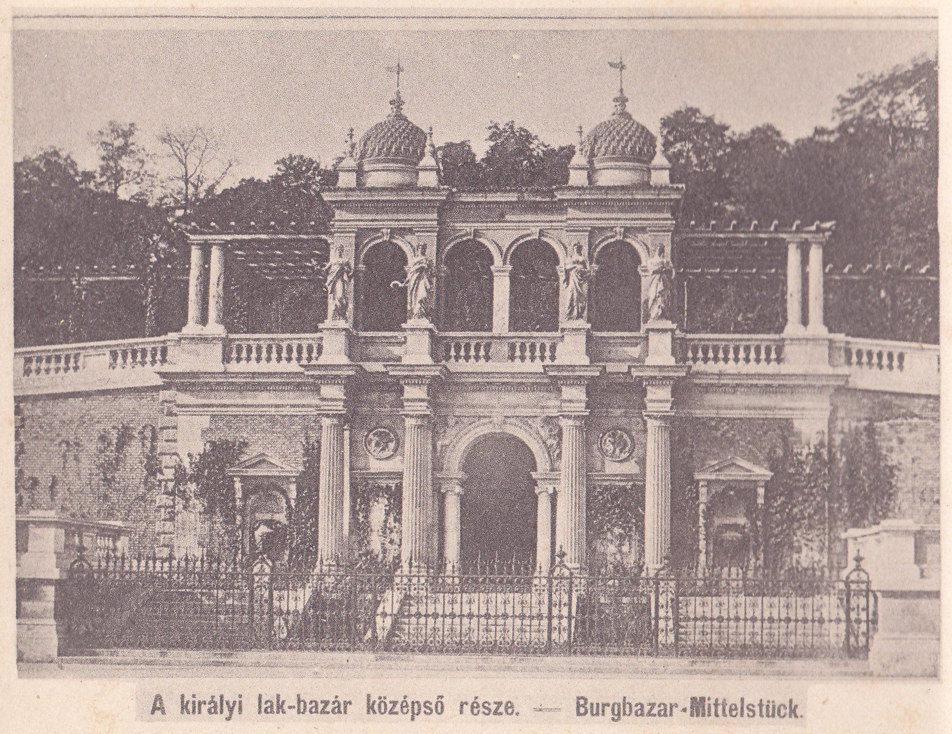 A királyi lak-bazár középsö része. - Burgbazar Mittelstück.