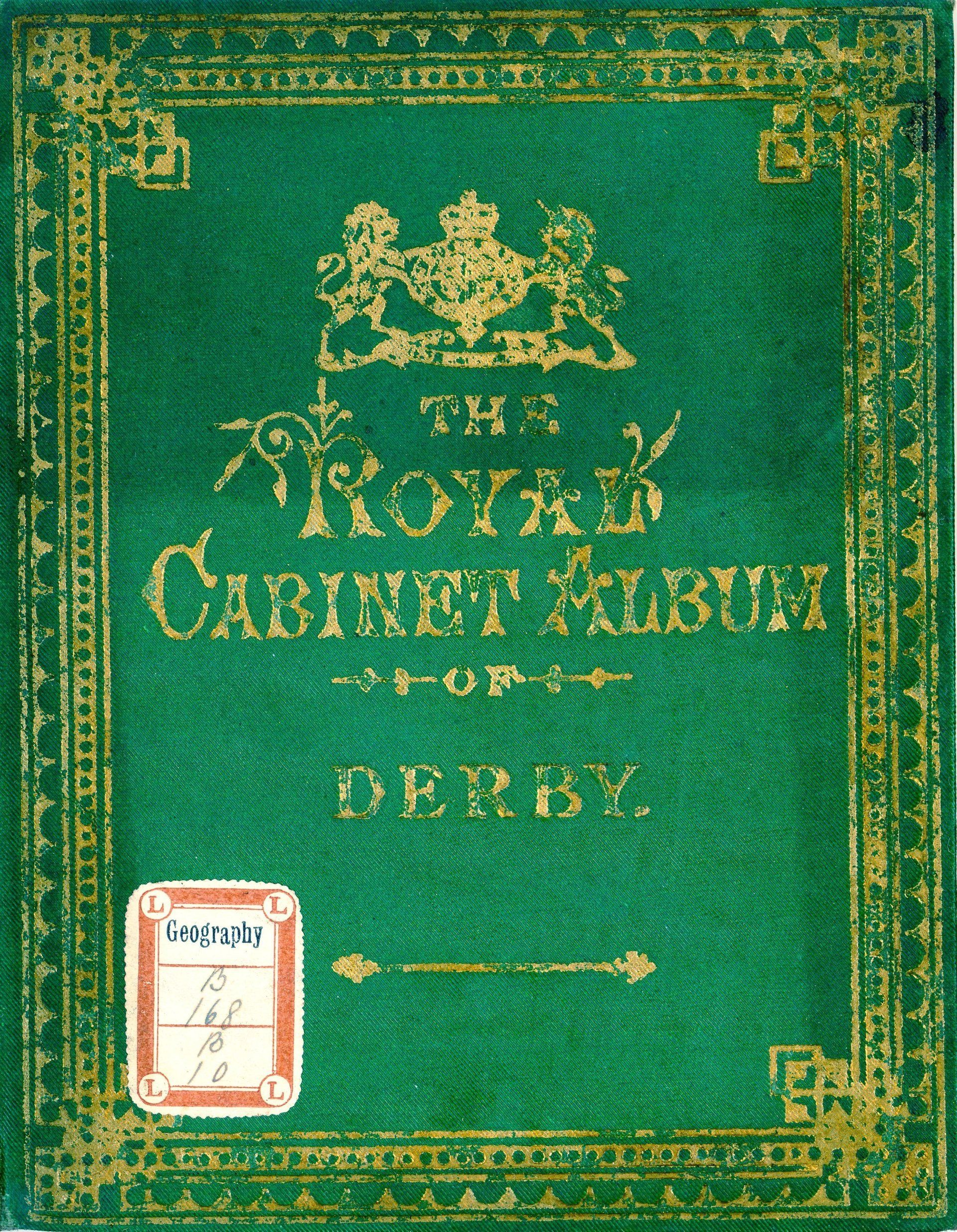 THE ROYAL CABINET ALBUM OF DERBY