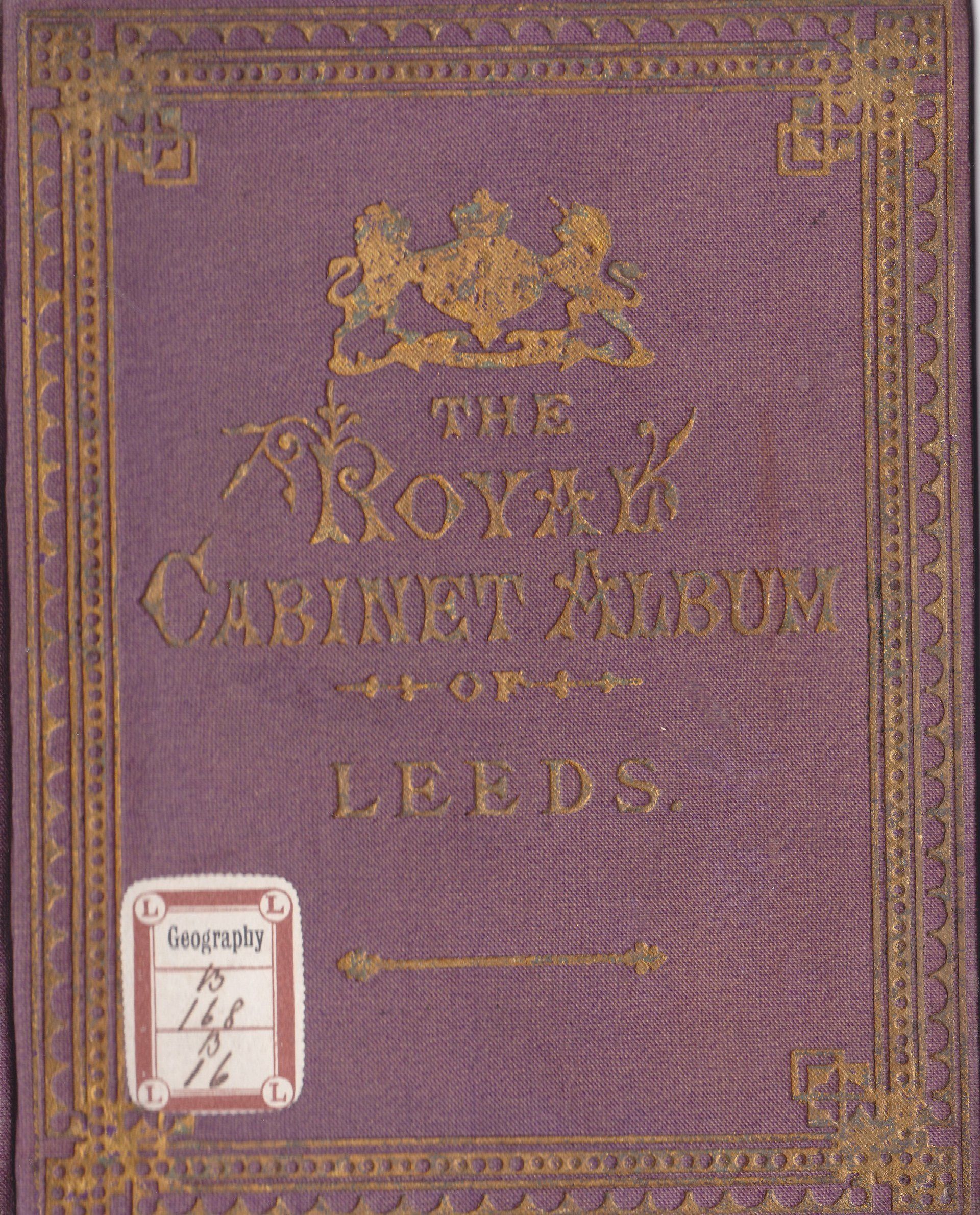 THE ROYAL CABINET ALBUM OF LEEDS