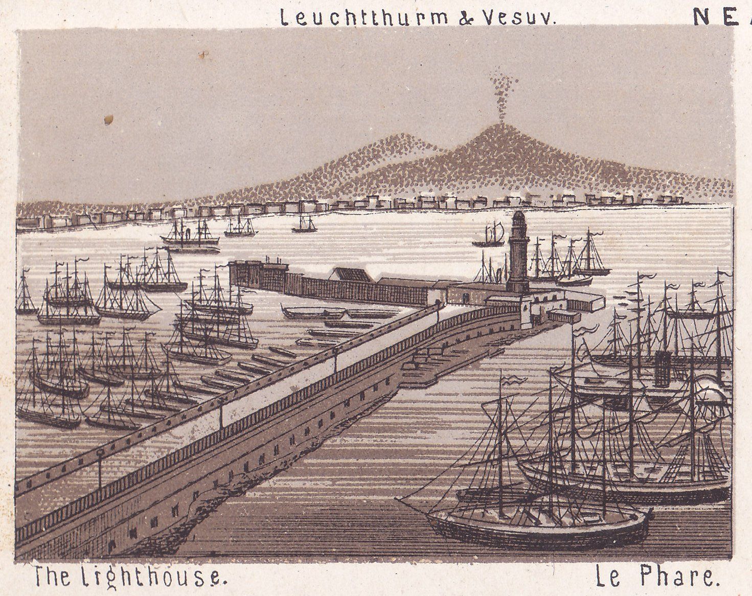 Leuchtthurm & Vesuv. The lighthouse. Le Phare.
