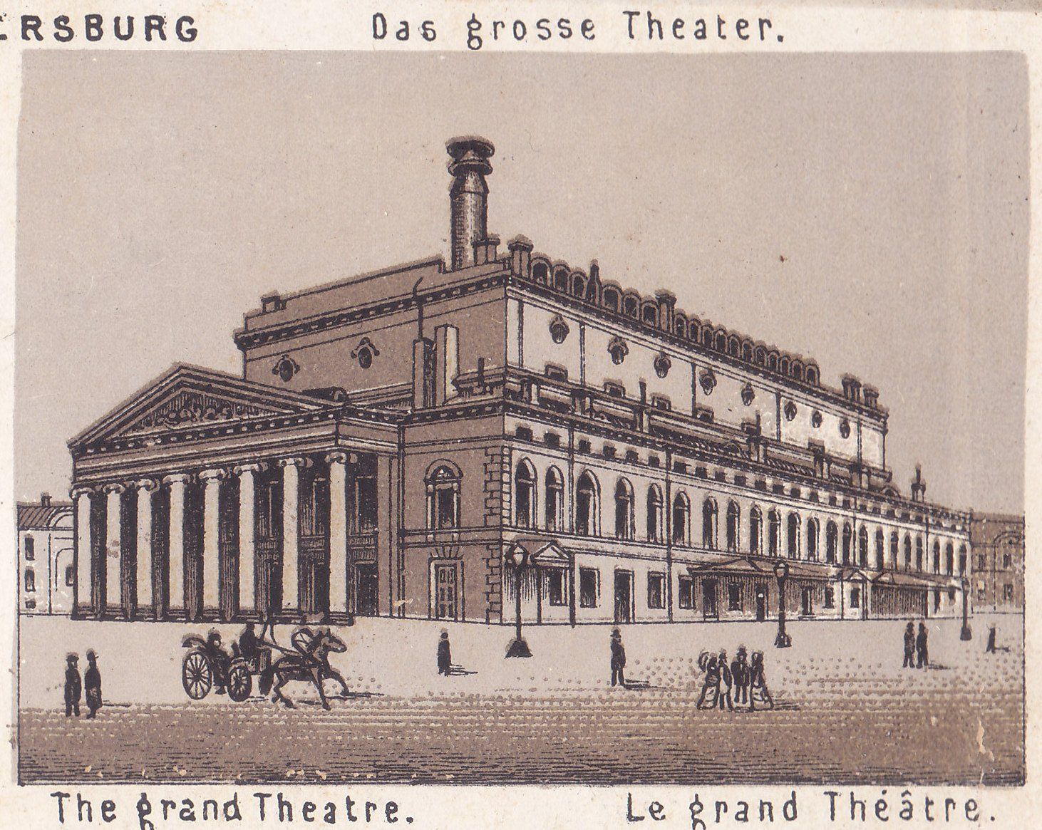 Das grosse Theater. The grand Theatre. Le grand Théâtre.