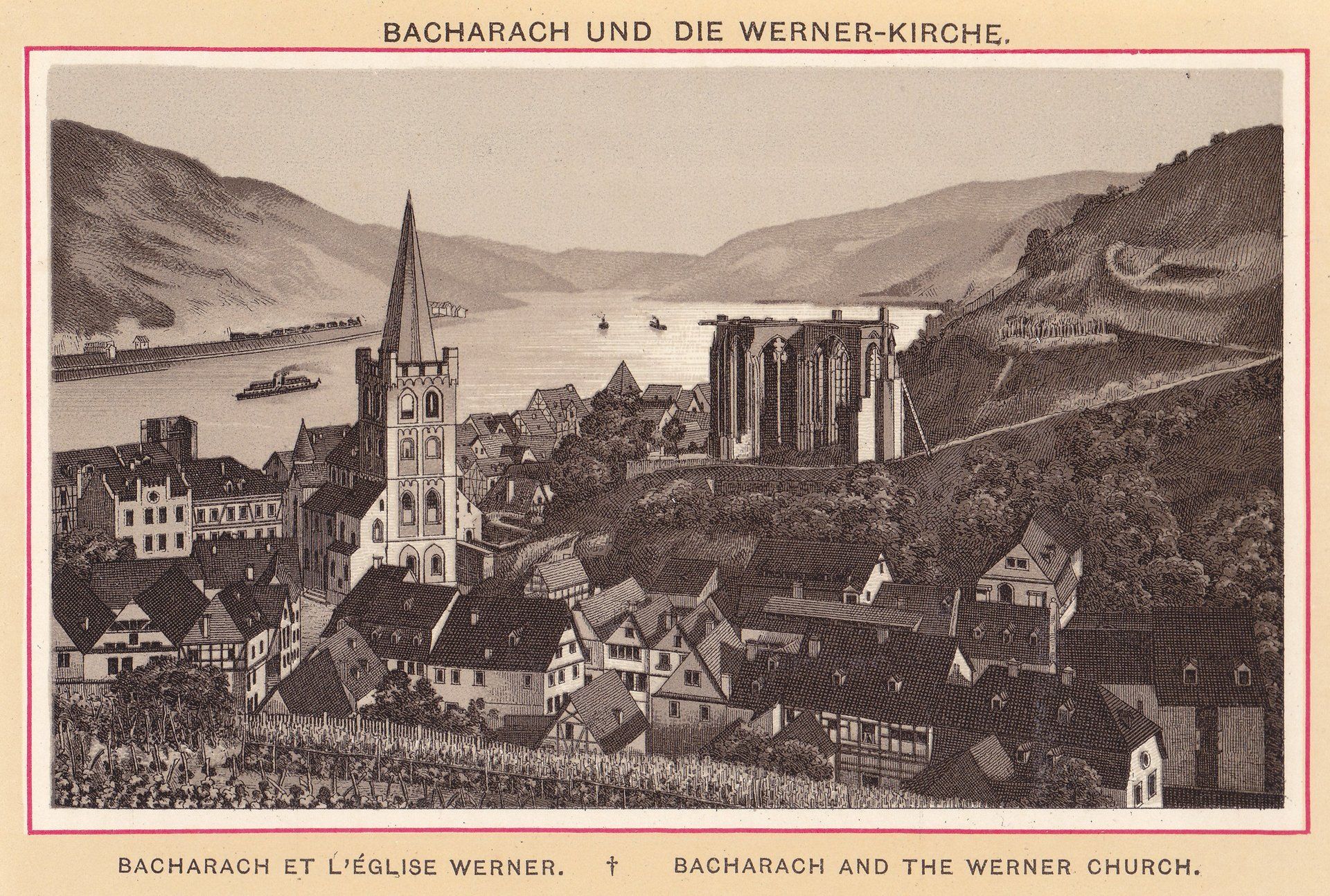 BACHARACH UND DIE WERNER-KIRCHE. BACHARACH ET L'ÉGLISE WERNER. BACHARACH AND THE WERNER CHURCH.