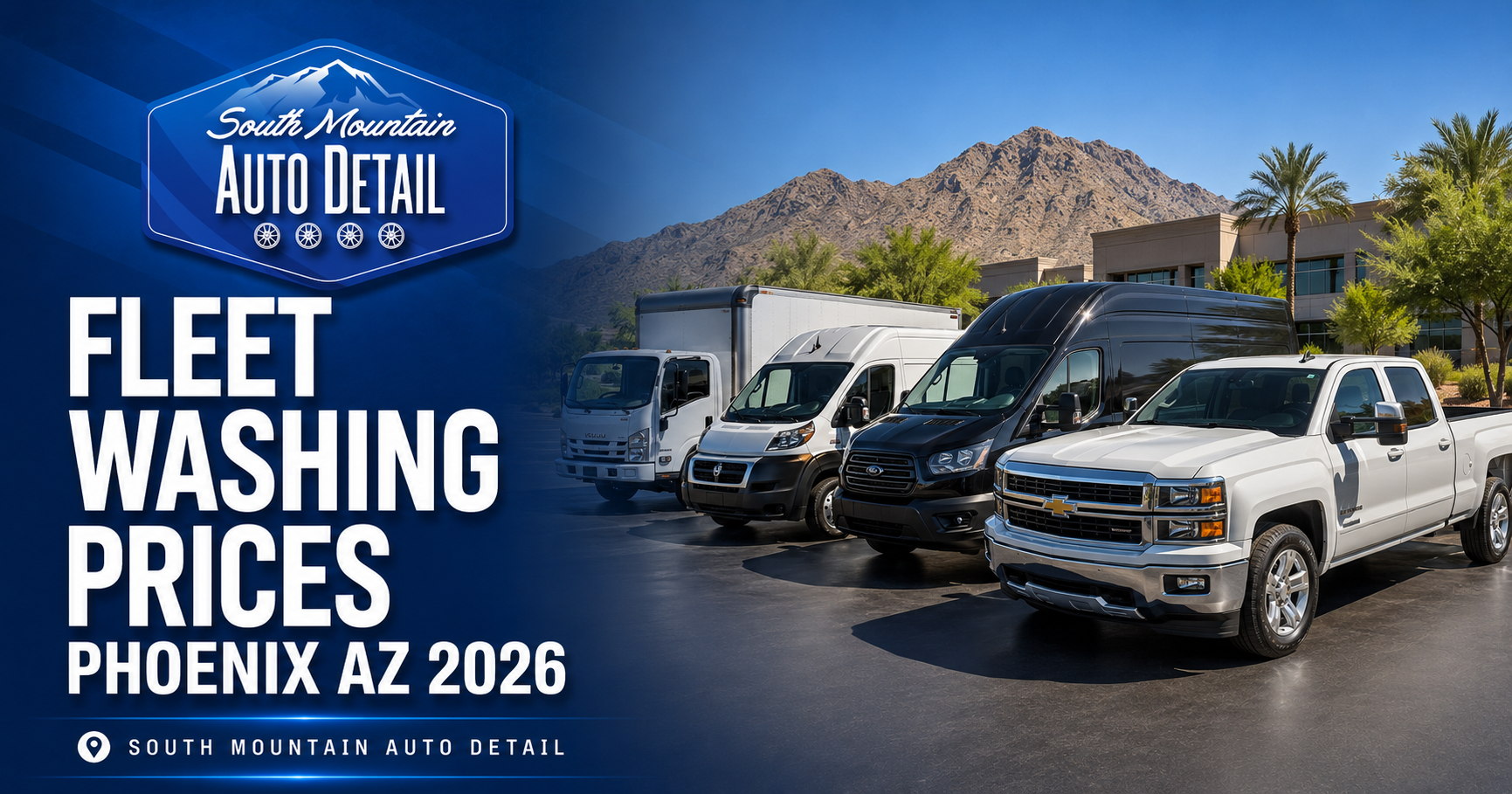 Fleet washing prices ad with white trucks and vans in a desert parking lot, Phoenix, AZ 2026