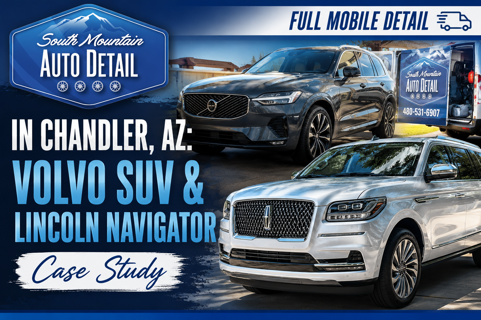 Auto detail ad in Chandler, AZ for Volvo SUV and Lincoln Navigator, with cars and full mobile detail branding