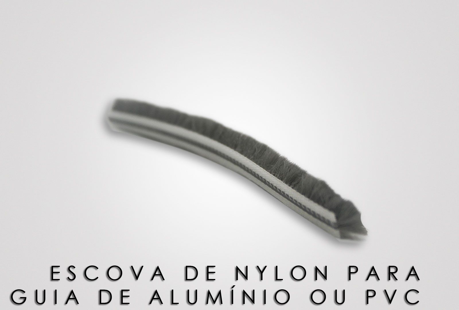 escova de nylon para guia de alumínio ou pvc