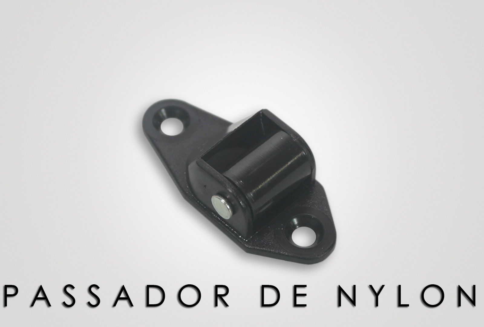 passador de nylon