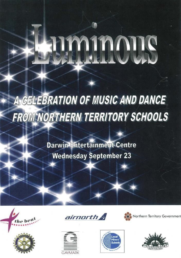 A poster for luminous a celebration of music and dance from northern territory schools