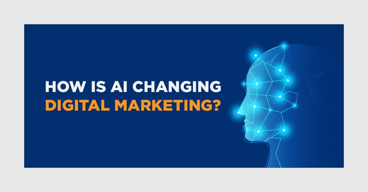 How Is AI Changing Digital Marketing?