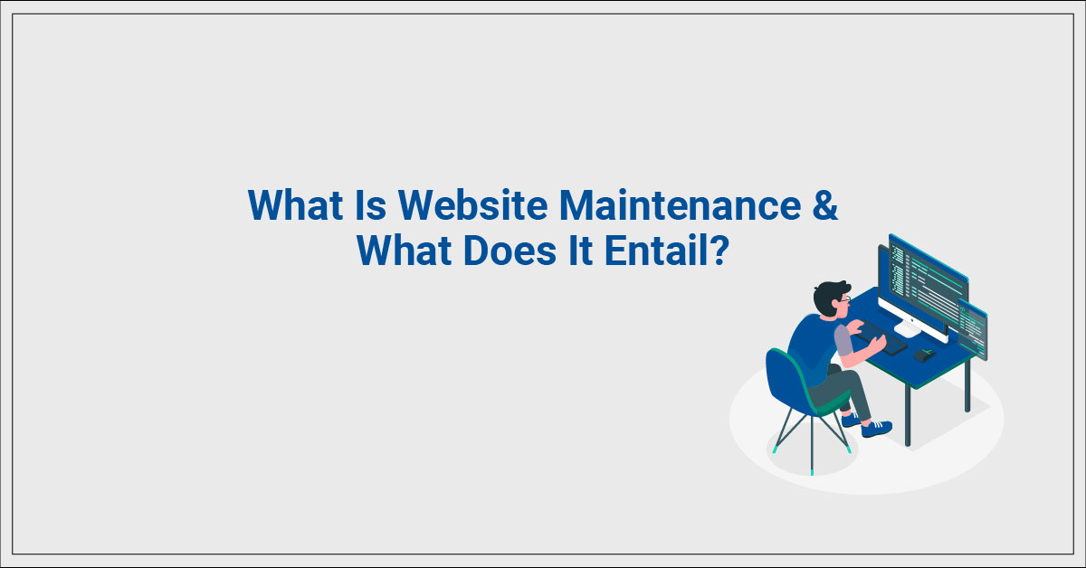 What is website maintenance and what does it entail?