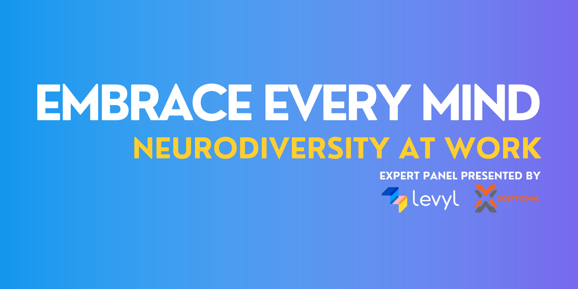 A blue and purple banner that says `` embrace every mind neurodiversity at work ''