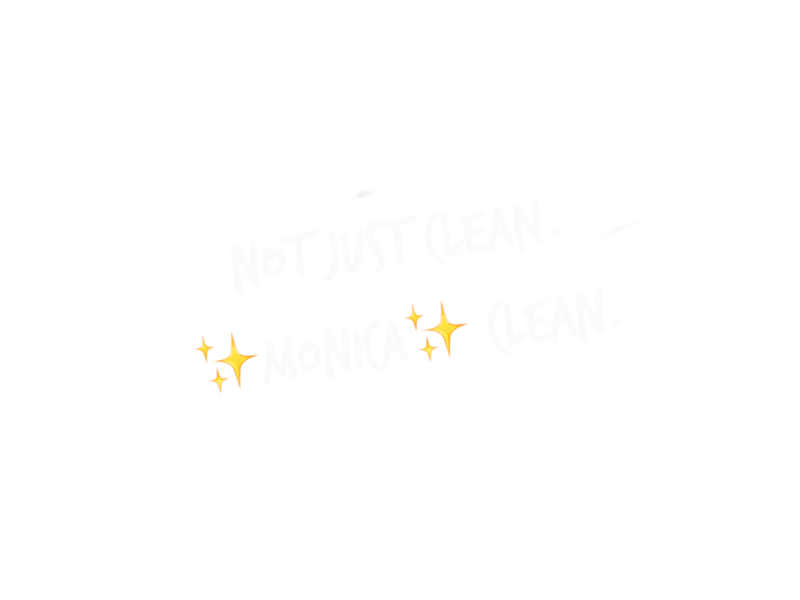 A white background with a few yellow stars on it and 'not just clean *Monica* Clean'