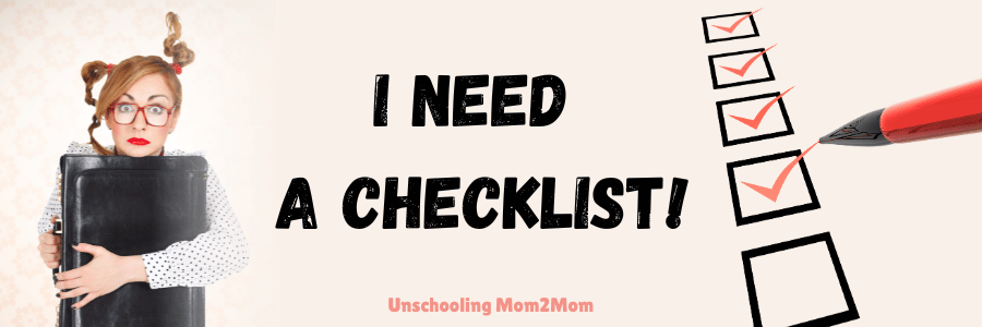 I need a checklist!