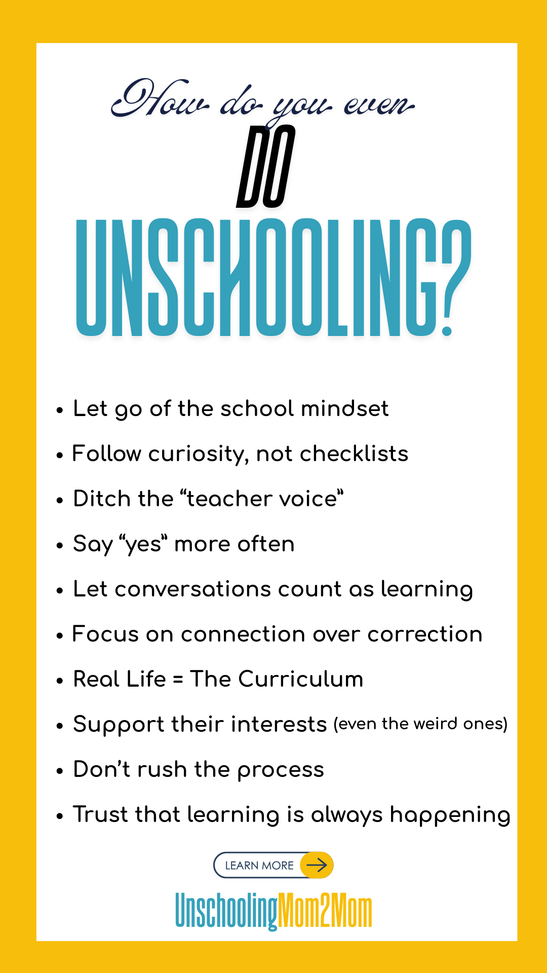 How do you unschool?