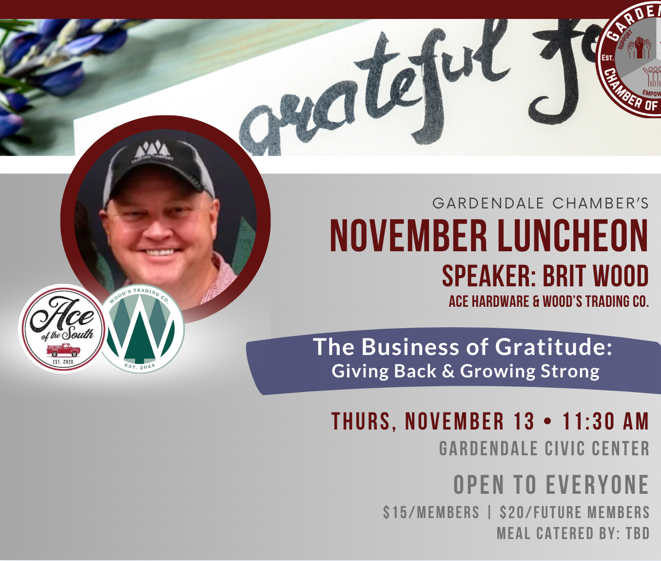 Gardendale Chamber luncheon featuring Brit Wood. November 13th at the Civic Center. Topic: Giving Back & Growing Strong.