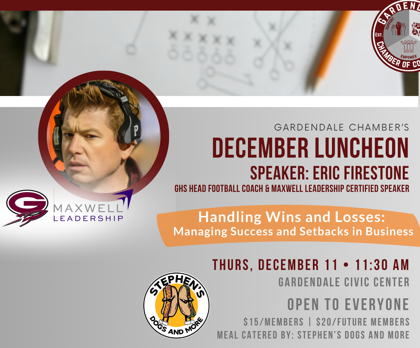 Gardendale Chamber luncheon: Eric Firestone, football coach, speaking on managing success and setbacks, Dec. 11 at Gardendale Civic Center.