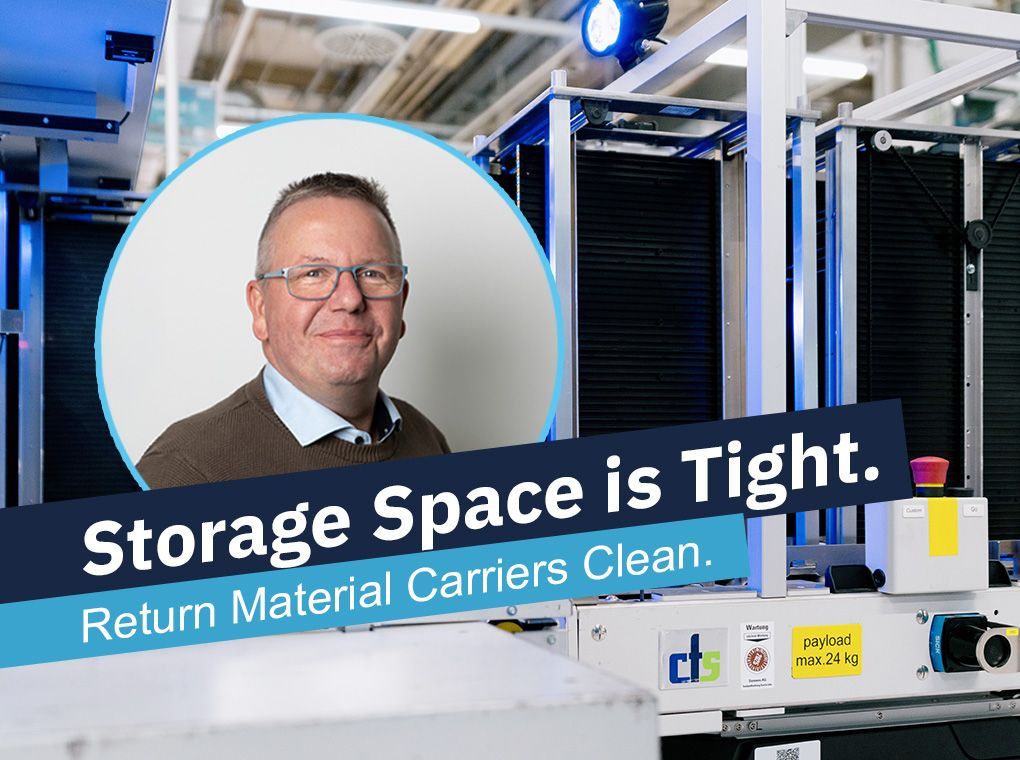 Factory conveyor with portrait inset and text: “Storage Space is Tight. Return Material Carriers Clean.”
