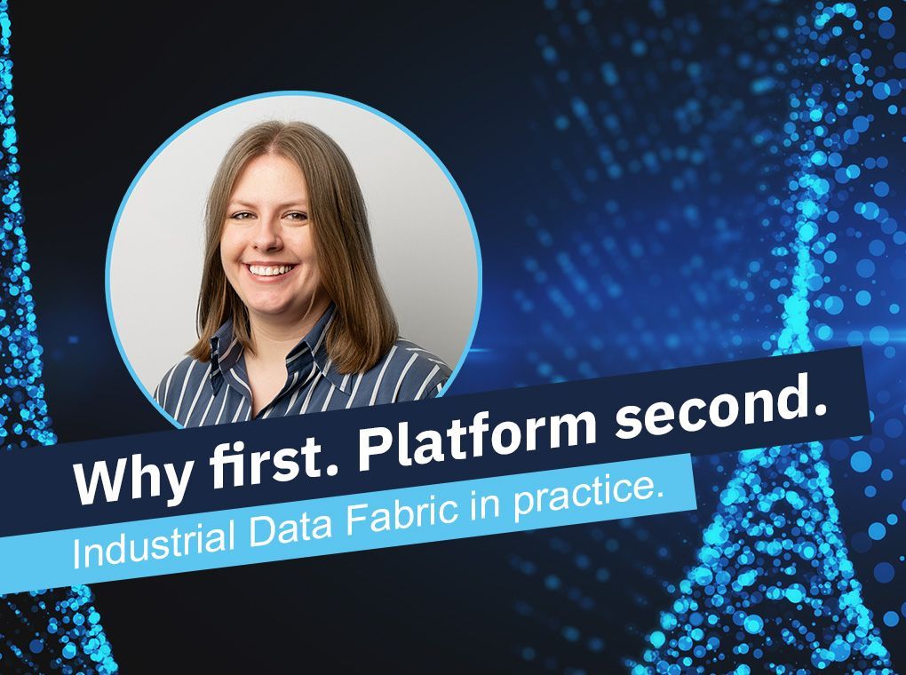 Alexandra Rodecki on why first, plaform second when starting with Industrial Data Fabrics