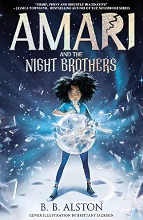 Amari and the night brothers is a book by b.b. alston.