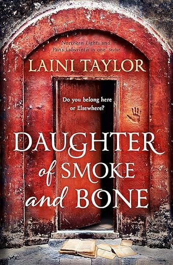 A book called daughter of smoke and bone by laini taylor