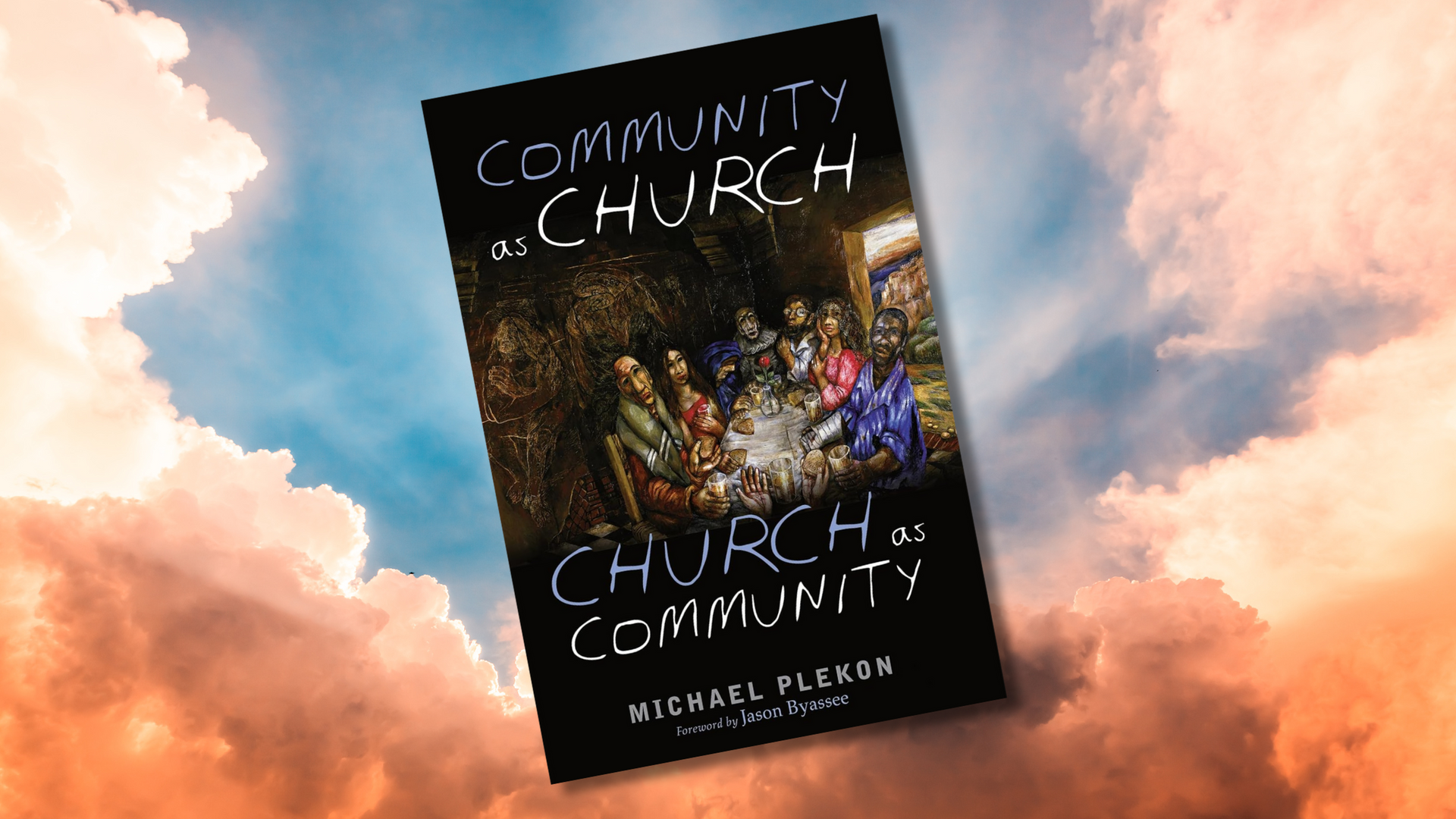Community as Church, Church as Community