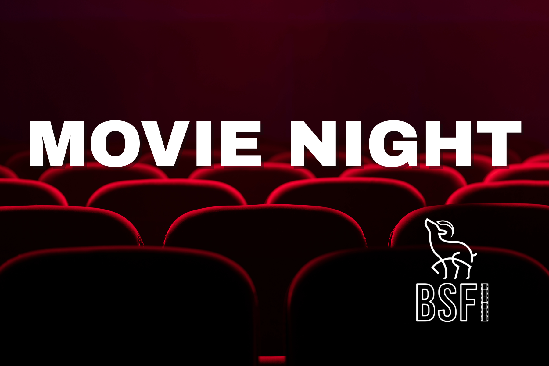 Thursday! BSFI’s Free Movie Night