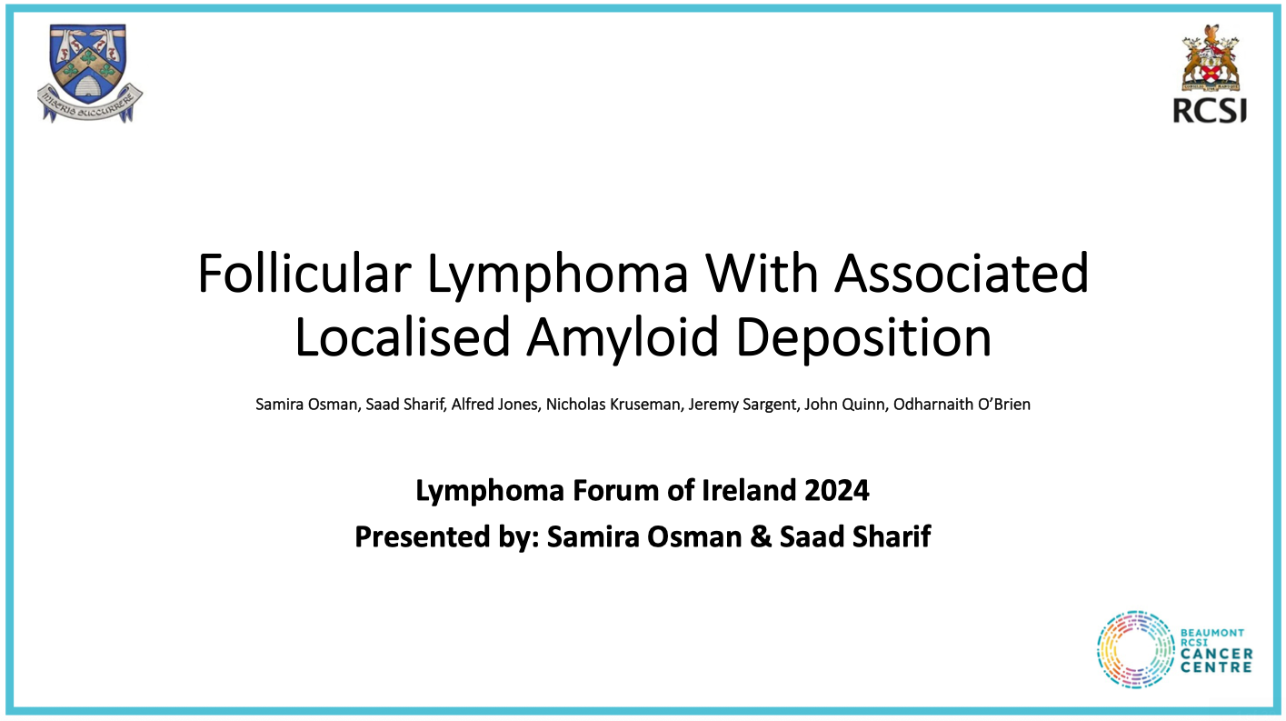A poster for follicular lymphoma with associated localised amyloid deposition