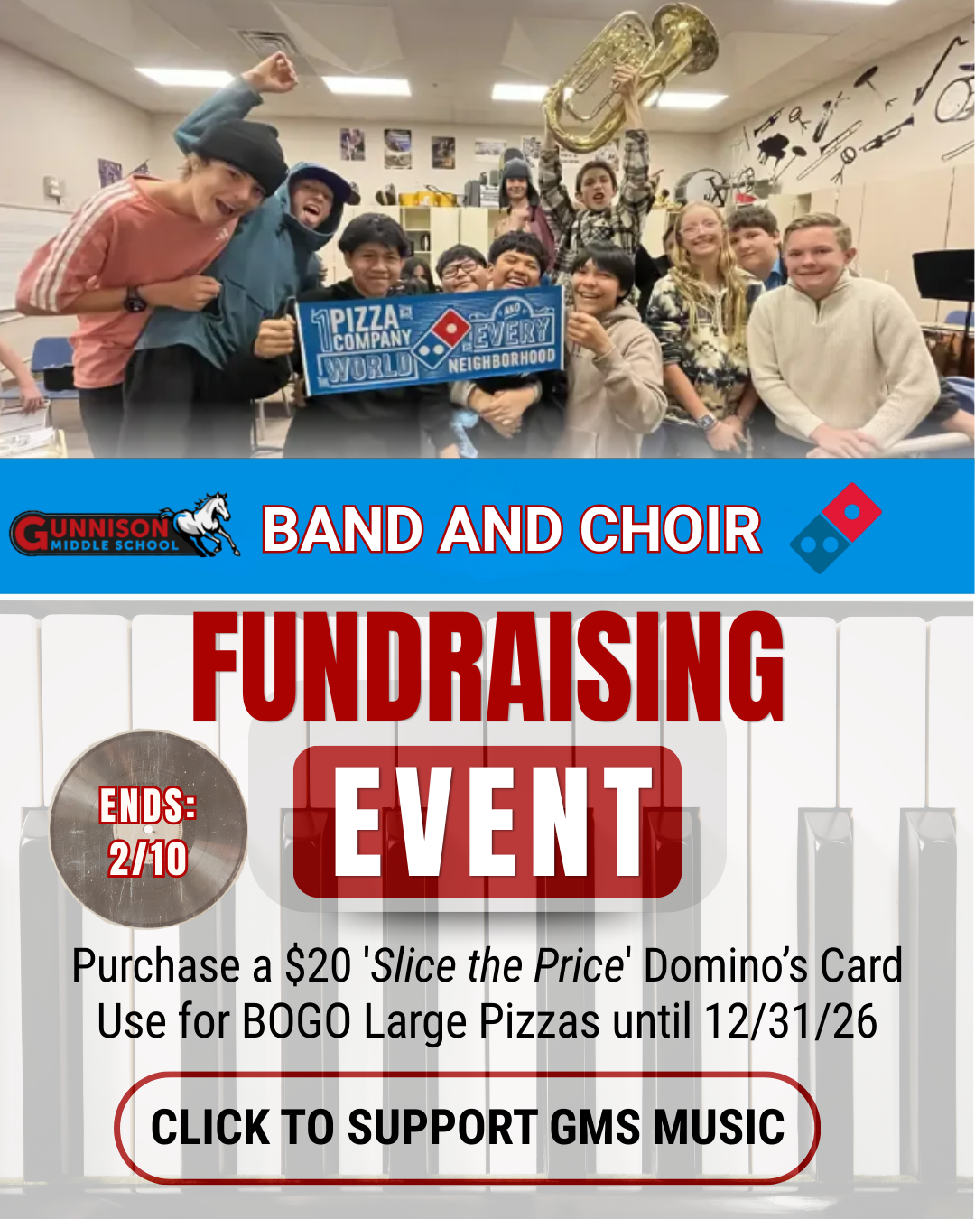 Band/Choir fundraising event. Students hold a sign, advertise Domino's BOGO pizza cards ($20) until 12/31/26.